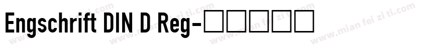 Engschrift DIN D Reg字体转换